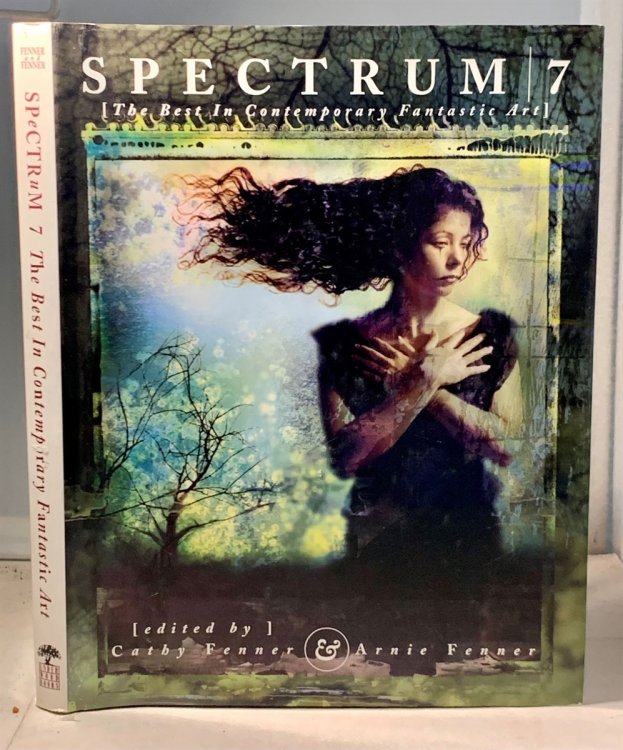 Image for Spectrum 7; The Best in Contemporary Fantastic Art Spectrum 7; The Best in Contemporary Fantastic Art