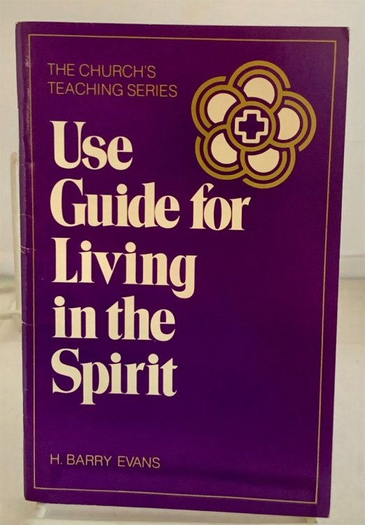 Use Guide for Living in the Spirit