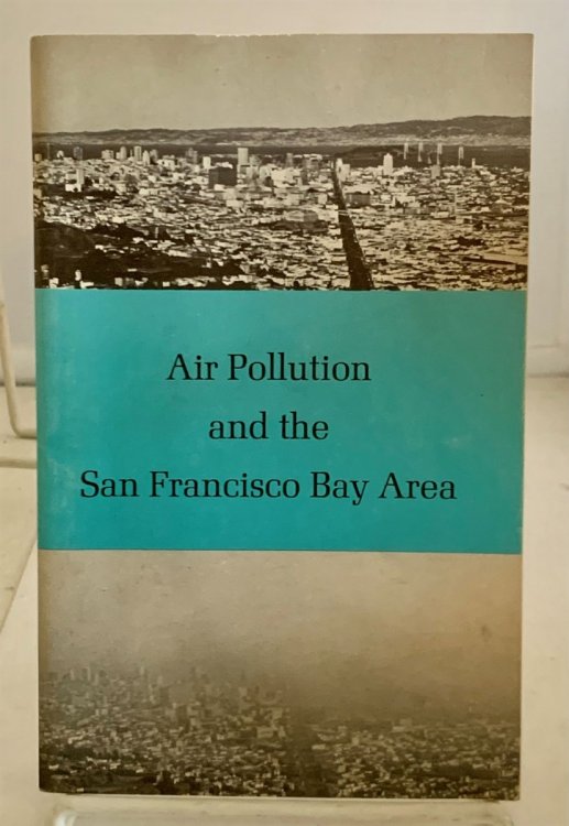 Image for Air Pollution and the San Francisco Bay Area Air Pollution and the San Francisco Bay Area