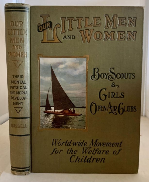 Our Little Men and Women; Modern Methods of Character Building