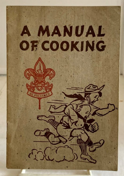 Image for A Manual of Cooking; (For Boy Scouts) A Manual of Cooking; (For Boy Scouts)