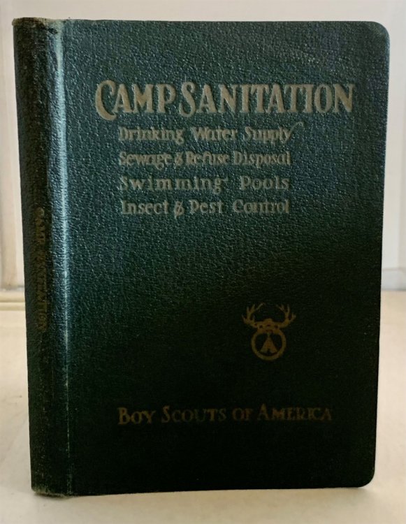 Camp Sanitation; Drinking Water Supply, Sewage & Refuse Disposal, Swimming Pools, Insect & Pest Control