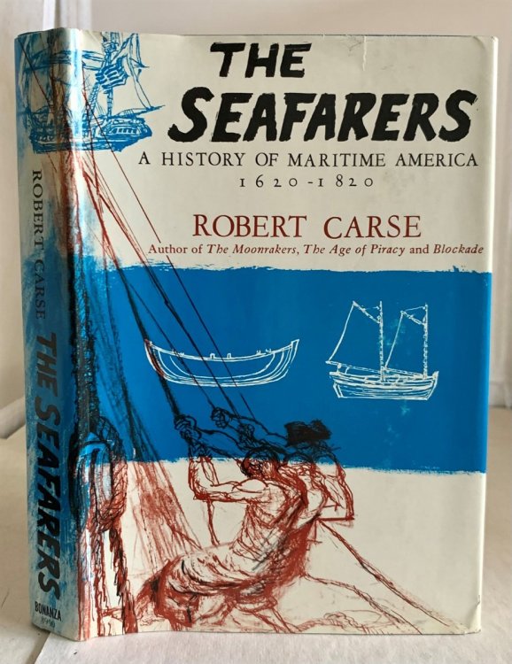 Image for The Seafarers; A History of Maritime America - 1620-1820 The Seafarers; A History of Maritime America - 1620-1820