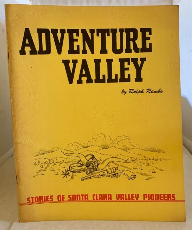 Adventure Valley; Stories of Santa Clara Valley Pioneers