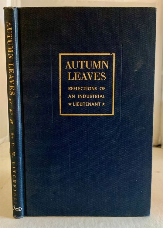 Autumn Leaves; Reflections of an Industrial Lieutenant