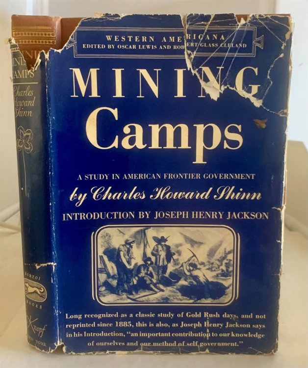 Mining Camps A Study in American Frontier Government