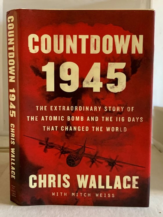 Countdown 1945 The Extraordinary Story of the Atomic Bomb and the 116 Days That Changed the World
