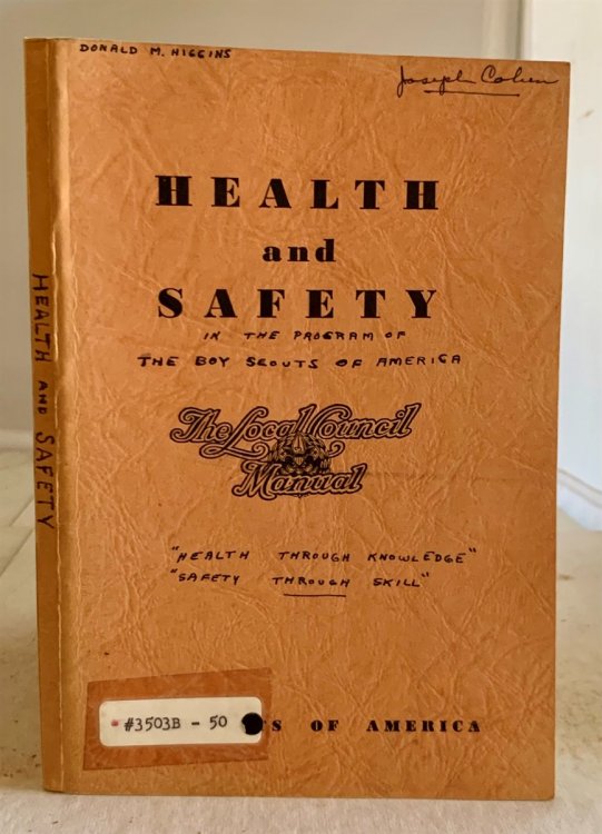Health and Safety (The Local Council Manual) ; In the Program of the Boy Scouts of America