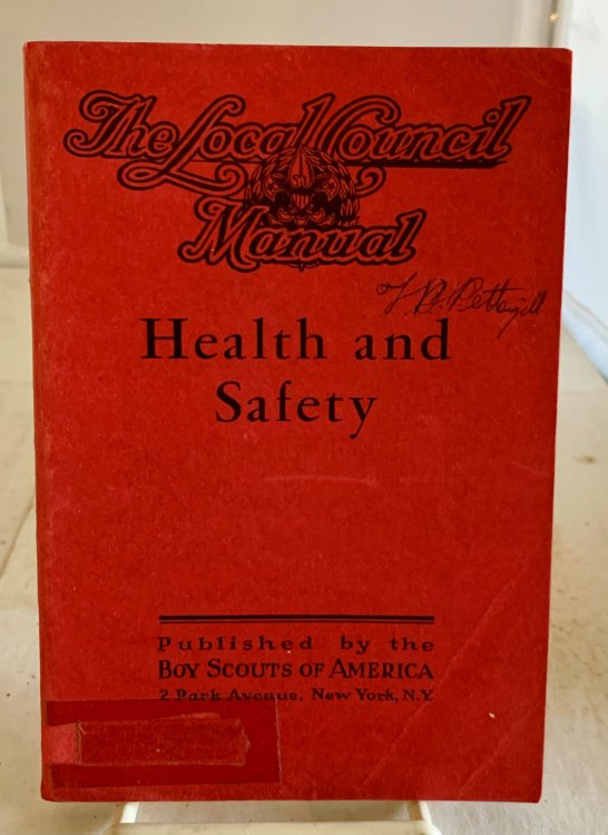 Health and Safety (The Local Councl Manual) ; In the Program of the Boy Scouts of America