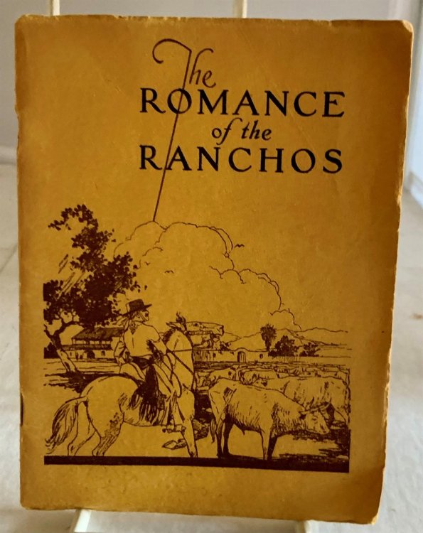 Image for The Romance of the Ranchos The Romance of the Ranchos