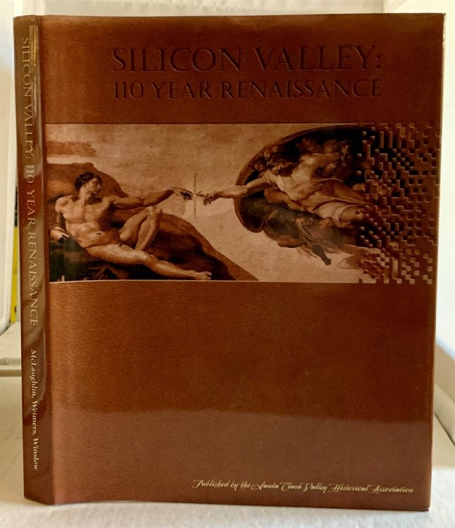 Silicon Valley; 110 Year Renaissance