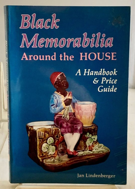 Image for Black Memorabilia around the House; A Handbook and Price Guide Black Memorabilia around the House; A Handbook and Price Guide