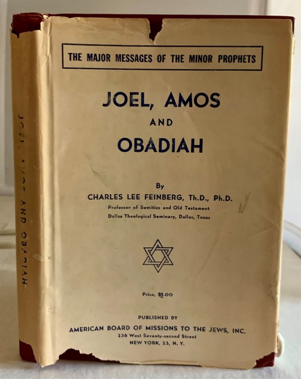 Joel: the Day of the Lord, Amos: the Righteousness of God and Obadiah: Doom Upon Edom; The Major Messages of the Minor Prophets