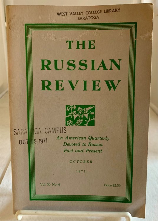 Image for The Russian Review - an American Quarterly Devoted to Russia Past and Present; October 1971; Vol. 30. No. 4 The Russian Review - an American Quarterly Devoted to Russia Past and Present; October 1971; Vol. 30. No. 4