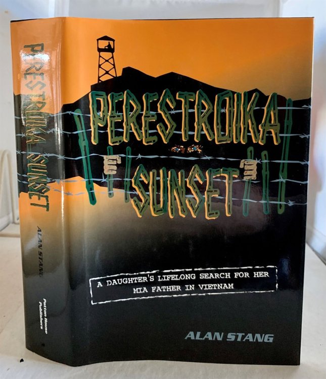 Perestroika Sunset; A Daughter's Lifelong Search for her MIA Father in Vietnam