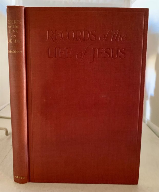 Records of the Life of Jesus; Book I: the Record of Mt-Mk-Lk; Book II: the Record of John