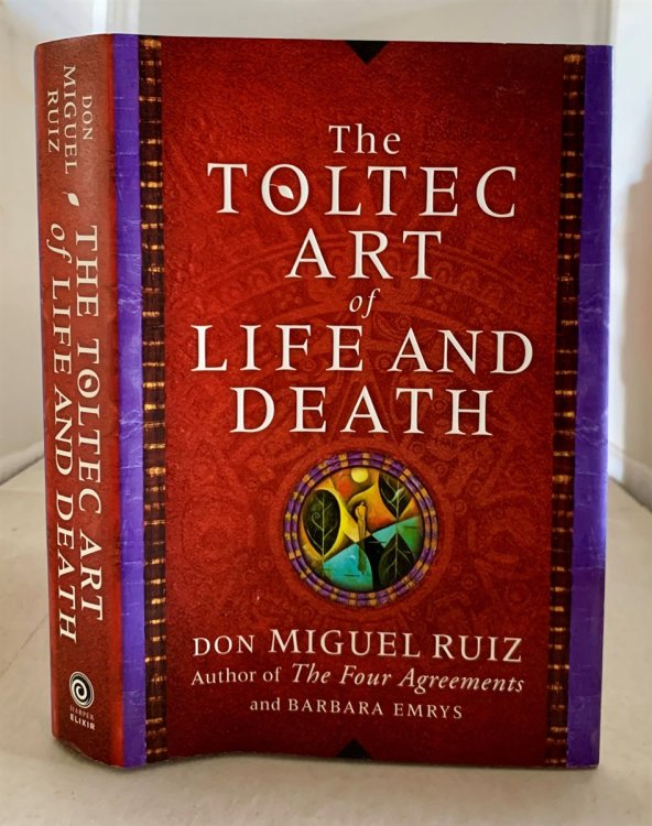 The Toltec Art of Life and Death; A Story of Discovery