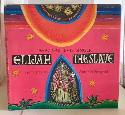 Elijah The Slave; A Hebrew Legend Retold