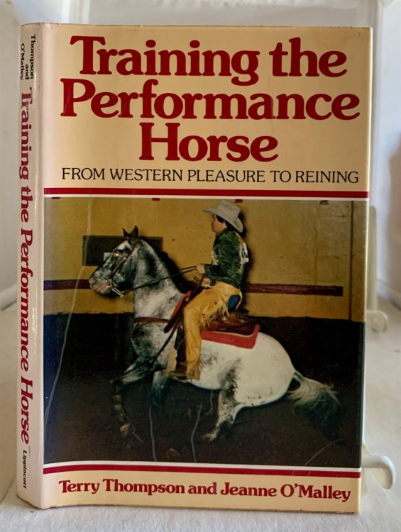 Image for Training the Performance Horse; From Western Pleasure to Reining Training the Performance Horse; From Western Pleasure to Reining
