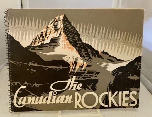 The Canadian Rockies; A Series of Eighteen Hand Colored Vandyck Photogravures
