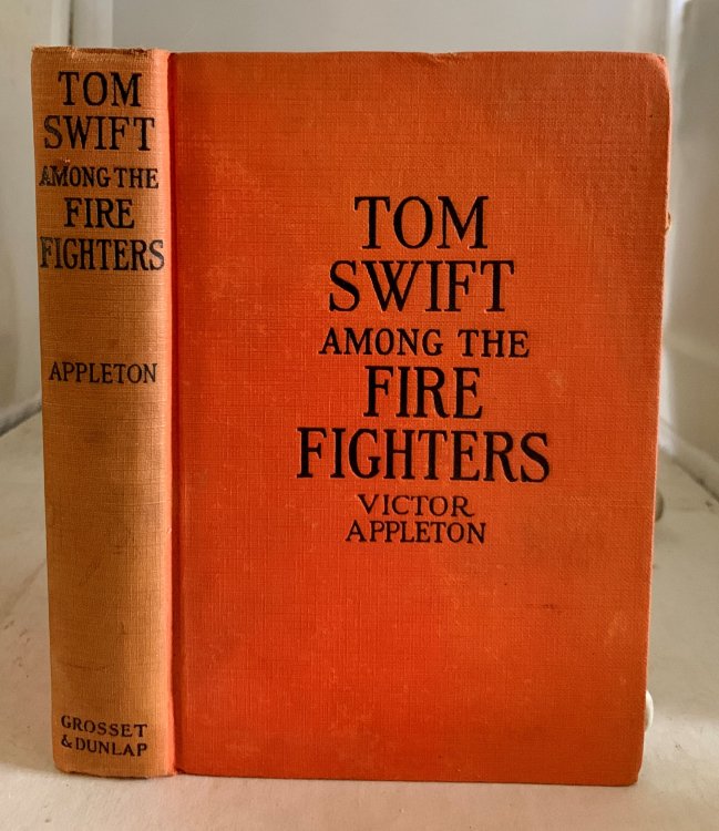 Tom Swift Among the Fire Fighters; Or Battling with Flames from the Air