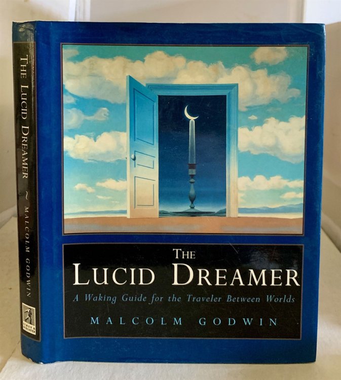 The Lucid Dreamer; A Waking Guide for the Traveler between Worlds