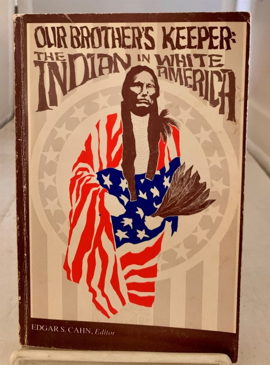 Our Brother's Keeper; The Indian in White America