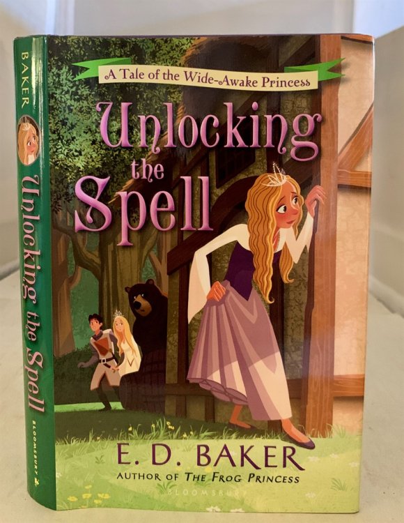 Unlocking the Spell; A Tale of the Wide-Awake Princess