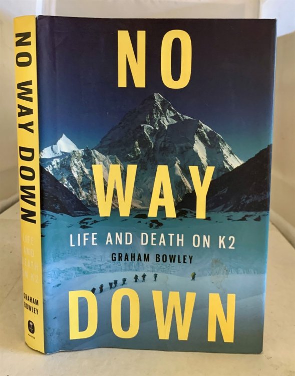 No Way Down; Life and Death on K2