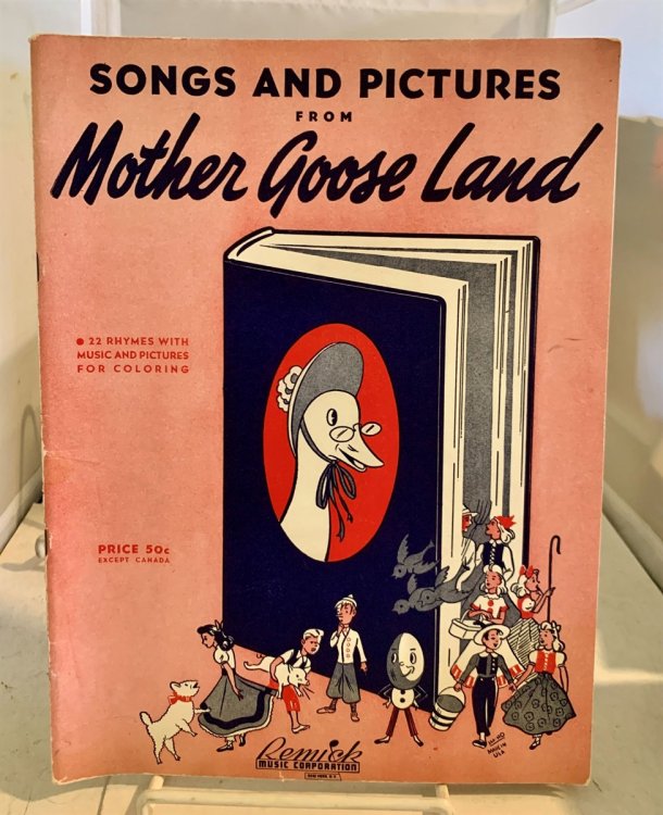 SONGS And PICTURES From MOTHER GOOSE LAND; 22 Rhymes with Music and Pictures for Coloring
