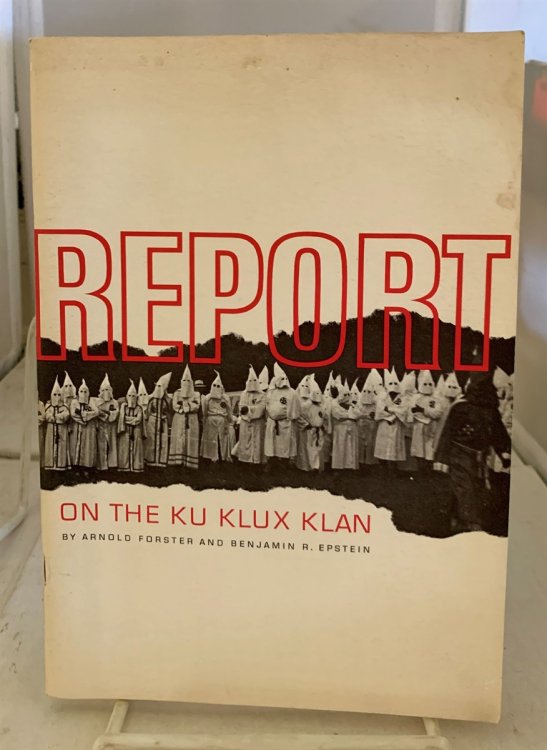 Image for Report on the Ku Klux Klan Report on the Ku Klux Klan