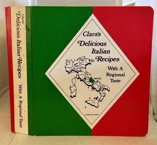 Image for Clara's Delicious Italian Recipes with a Regional Taste Clara's Delicious Italian Recipes with a Regional Taste