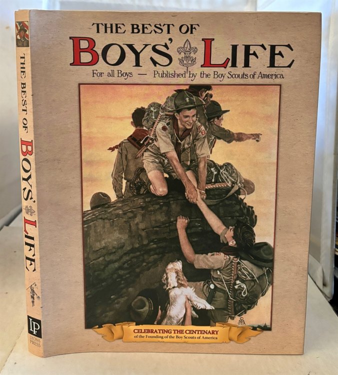 The Best of Boys' Life; For all Boys- Celebrating the Centenary of the Founding of the Boy Scouts of America