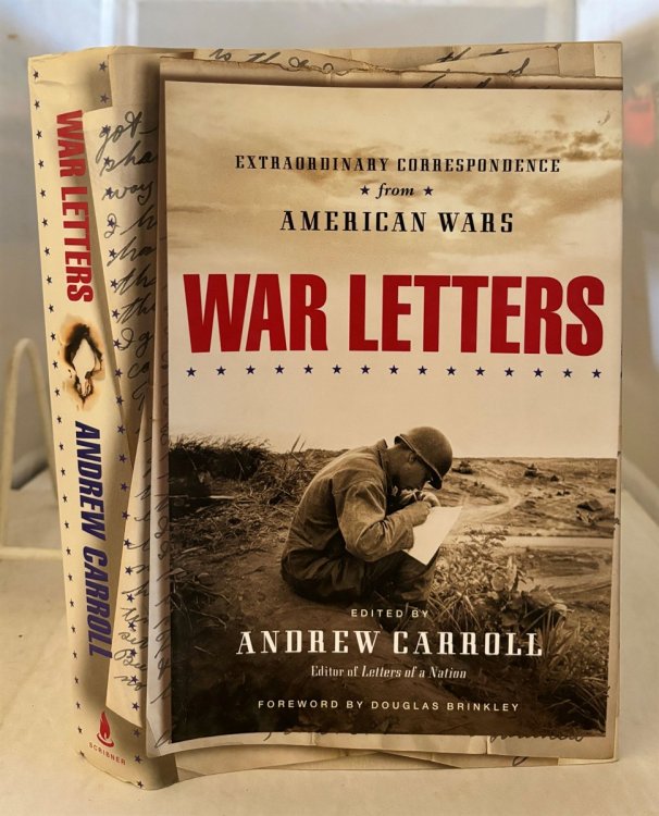 War Letters; Extraordinary Correspondence from American Wars