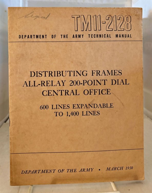 Image for Distributing Frames All-Relay 200-Point Dial Central Office; Department of the Army Technical Manual Distributing Frames All-Relay 200-Point Dial Central Office; Department of the Army Technical Manual