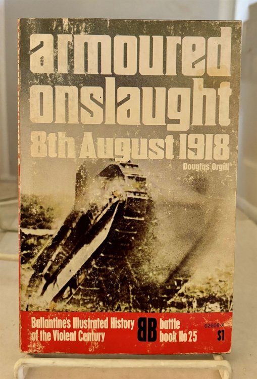 Image for Armoured Onslaught; 8Th August 1918 Armoured Onslaught; 8Th August 1918