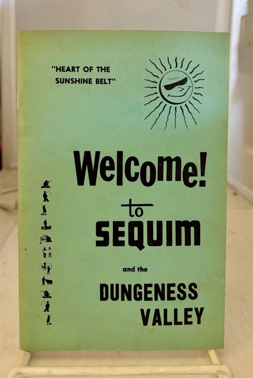 Welcome To Sequim And The Dungeness Valley; 