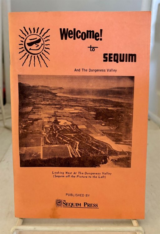 Welcome To Sequim And The Dungeness Valley; 