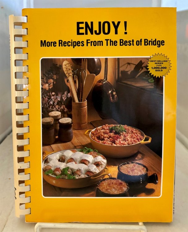 Image for Enjoy! More Recipes from the Best of Bridge Enjoy! More Recipes from the Best of Bridge