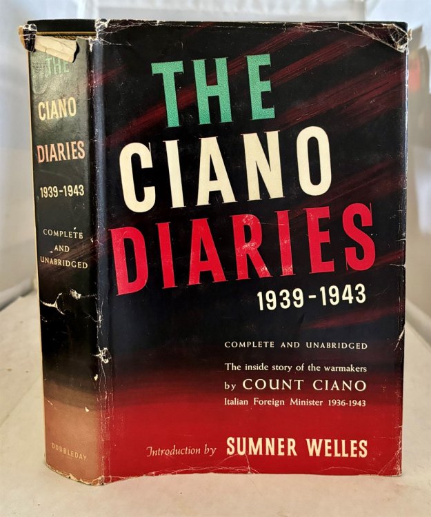 Image for The Ciano Diaries, 1939-1943; The Inside Story of the Warmakers The Ciano Diaries, 1939-1943; The Inside Story of the Warmakers