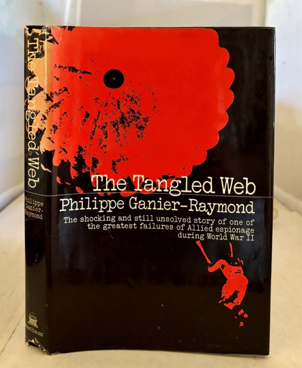 Image for The Tangled Web The Shocking and Still Unsolved Story of One of the Greatest Failures of Allied Espionage During World War II The Tangled Web The Shocking and Still Unsolved Story of One of the Greatest Failures of Allied Espionage During World War II