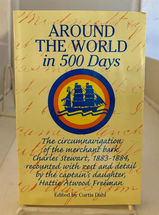 Around the World in 500 Days; The Circumnavigation of the Merchant Bark Charles Stewart, 1883-1884