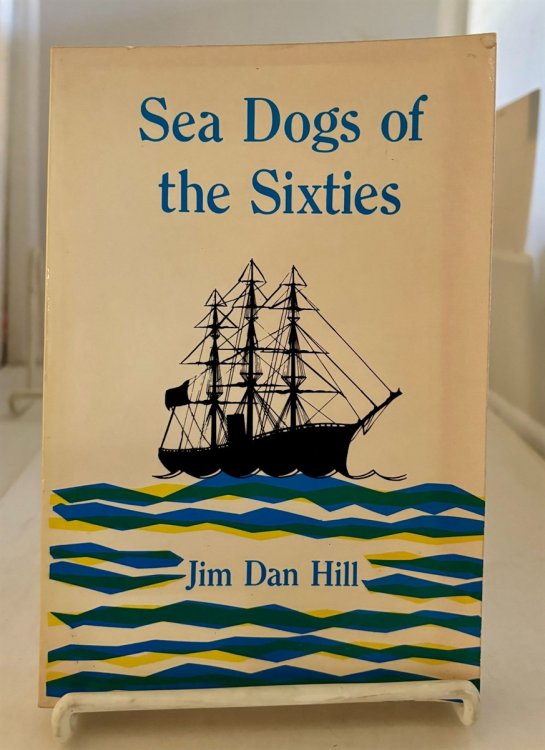 Image for Sea Dogs of the Sixties Farragut and Seven Contemporaries Sea Dogs of the Sixties Farragut and Seven Contemporaries
