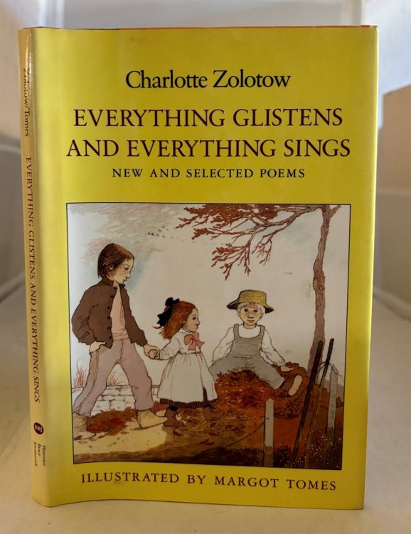 Everything Glistens and Everything Sings; New and Selected Poems