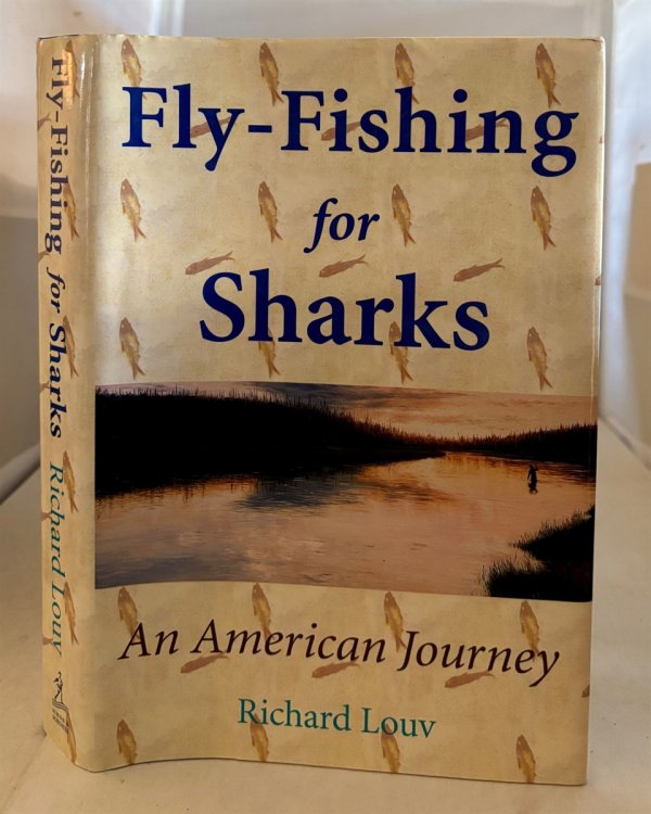 Fly-Fishing for Sharks; An American Journey