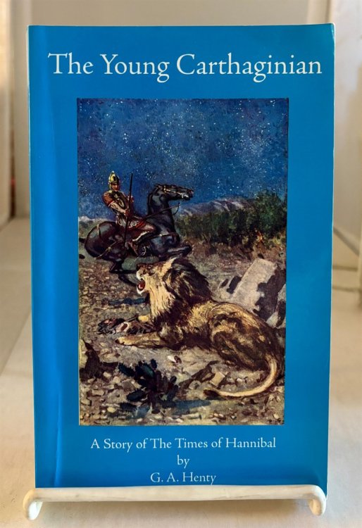 The Young Carthaginian; A Story of The Times of Hannibal