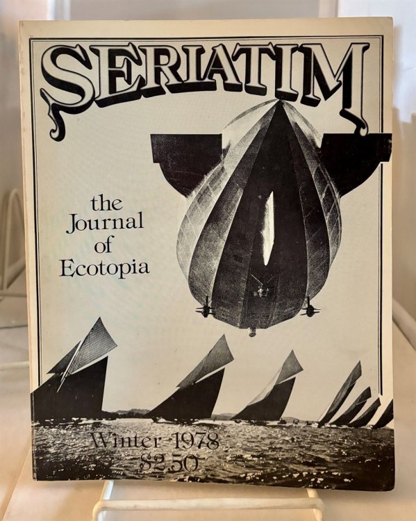 Image for Seriatim; Journal of Ecotopia - Winter 1978, Vol. 2, No. 1 (Whole Issue No. 5) Seriatim; Journal of Ecotopia - Winter 1978, Vol. 2, No. 1 (Whole Issue No. 5)