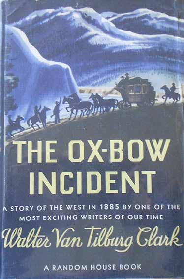 THE OX-BOW INCIDENT