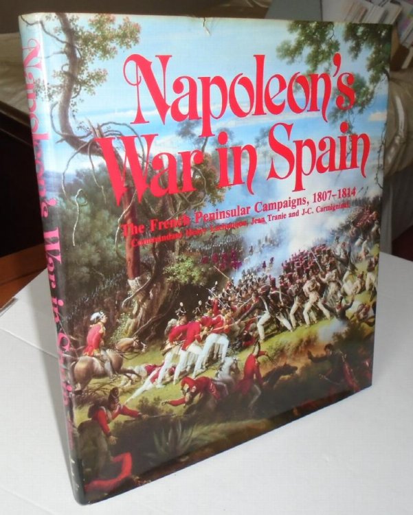 Image for Napoleon's War in Spain; the French Peninsular Campaigns, 1807-1814 Napoleon's War in Spain; the French Peninsular Campaigns, 1807-1814