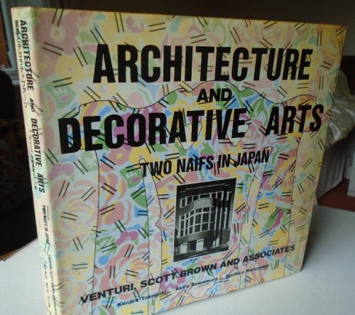 Image for ARCHITECTURE AND DECORATIVE ARTS. Two Naifs in Japan ARCHITECTURE AND DECORATIVE ARTS. Two Naifs in Japan